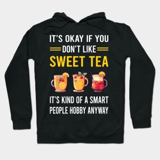 Smart People Hobby Sweet Tea Hoodie